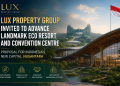 LUX Property Group Invited to Advance Landmark Eco Resort and Convention Centre Proposal for Indonesia’s New Capital, Nusantara LUX Property Group Invited to Advance Landmark Eco Resort and Convention Centre Proposal for Indonesia’s New Capital, Nusantara