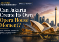 Australian National Review | Special Report  Can Jakarta Create Its Own Opera House Moment?