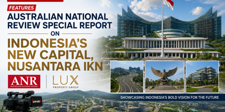 Garuda TV Features Australian National Review Special Report on Indonesia’s New Capital, Nusantara IKN Garuda TV Features Australian National Review Special Report on Indonesia’s New Capital, Nusantara IKN