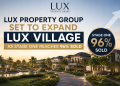 LUX Property Group Set to Expand LUX Village as Stage One Reaches 96% Sold