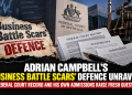Adrian Campbell’s “Business Battle Scars” Defence Unravels as Federal Court Record and His Own Admissions Raise Fresh Questions Adrian Campbell’s “Business Battle Scars” Defence Unravels as Federal Court Record and His Own Admissions Raise Fresh Questions